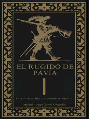 cover image of El Rugido de Pavía. La caída de un rey, el ascenso de un imperio